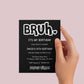 Funny bruh birthday invites - Digital Doc Inc