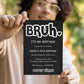 Funny bruh birthday invites - Digital Doc Inc