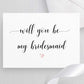 Will You Me My Bridesmaid Template - Digital Doc Inc