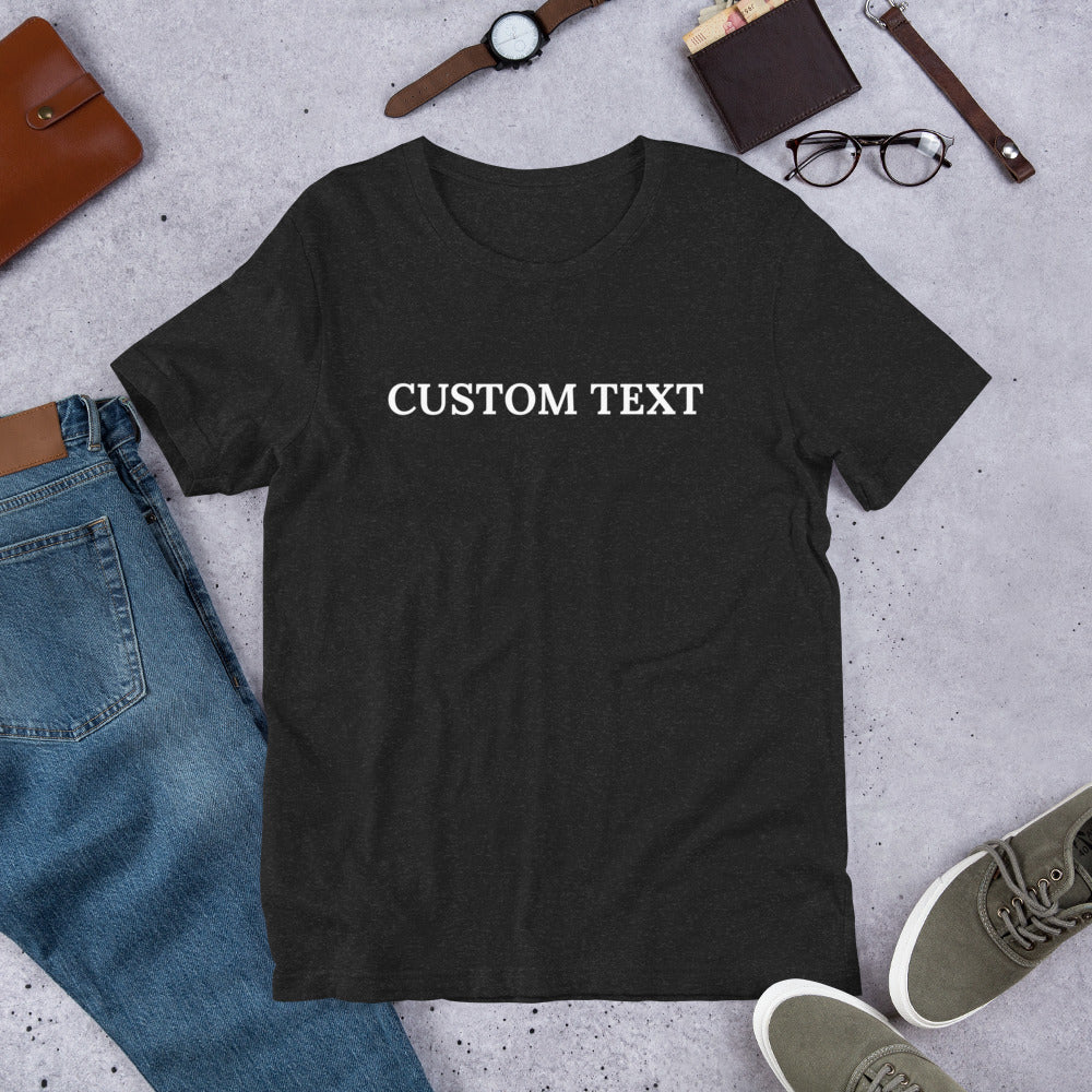 Custom Unisex T Shirt Design